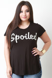 Short Sleeve Jersey Knit Spoiled Print Tee