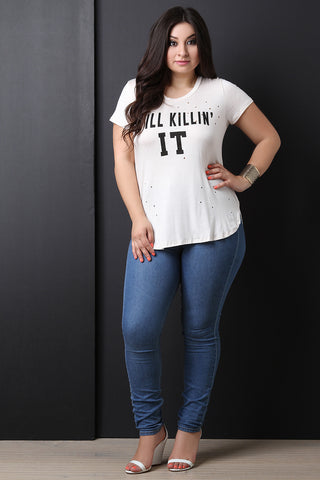 Still Killin It Distress Tee